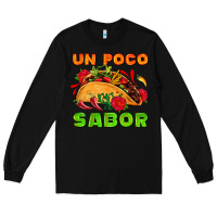 Black un poco sabor with taco and pepper Long Sleeve Tee - AdoDesignShop