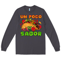 Smoke un poco sabor with taco and pepper Long Sleeve Tee - AdoDesignShop