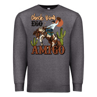 Charcoal Heather check your ego amigo rodeo cowboy Premium Sweatshirt - MaliasSmallBusiness
