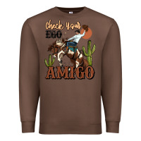 Chestnut check your ego amigo rodeo cowboy Premium Sweatshirt - MaliasSmallBusiness