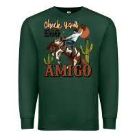 Sports Green check your ego amigo rodeo cowboy Premium Sweatshirt - MaliasSmallBusiness
