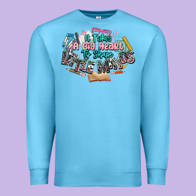 It Takes A Big Heart To Shape Little Mind Teacher Premium Sweatshirt Designed By Nancycooperartshop