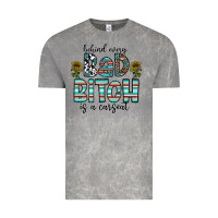 Cloud Rock Behind Every Bad Bitch is a Carseat Vintage Tee - CowhideDigitalArt