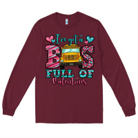Burgundy i've got a bus full of valentines school bus Long Sleeve Tee - Jasminsmagicworld