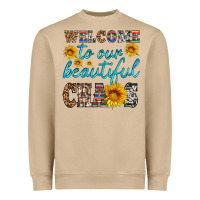 Welcome To Our Beautiful Chaos Heavyweight Sweatshirt | Teevron