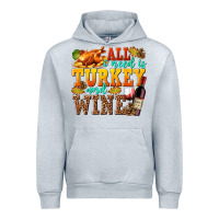 Heather Grey All I Need Is Turkey and Wine Urban Hoodie - texasbilliewilder
