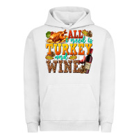 All I Need Is Turkey And Wine Urban Hoodie | Teevron