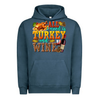 Pigment Midnight Navy All I Need Is Turkey and Wine Urban Hoodie - texasbilliewilder