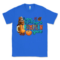 True Royal my blood type is pumpkin spice Classic Tee - AdoDesignShop