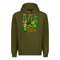 Army Green it s not luck skill Premium Hoodie - Artiststas