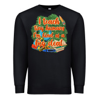 Black i teach tiny humans im kind of a big deal Premium Sweatshirt - NancyCooperArtShop