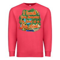 Cardinal i teach tiny humans im kind of a big deal Premium Sweatshirt - NancyCooperArtShop