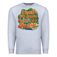 Heather Grey i teach tiny humans im kind of a big deal Premium Sweatshirt - NancyCooperArtShop