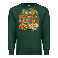 Sports Green i teach tiny humans im kind of a big deal Premium Sweatshirt - NancyCooperArtShop