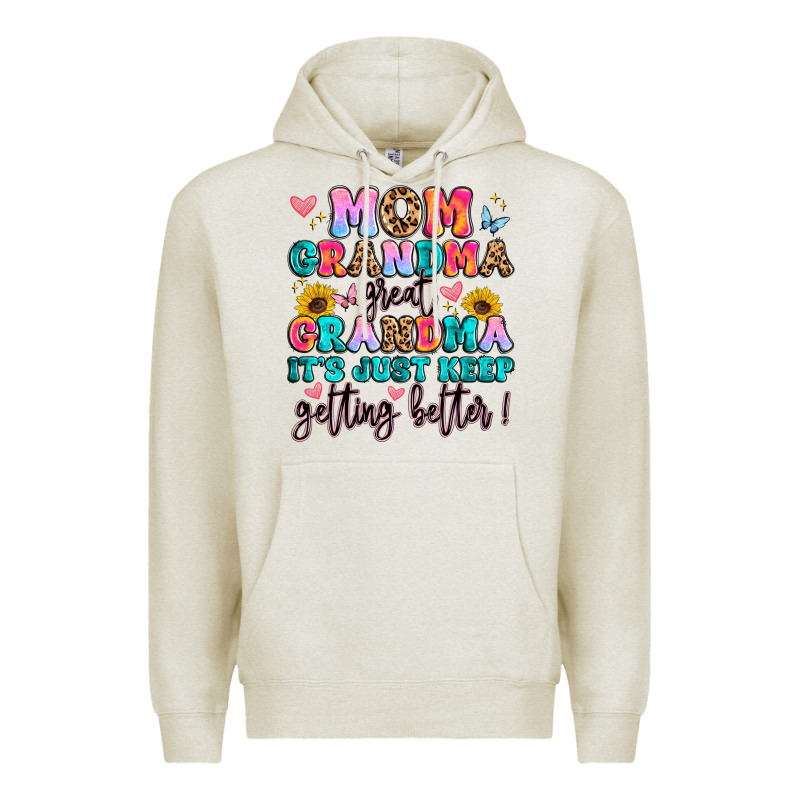 Mom Grandma Great Grandma It's Just Keeps Getting Premium Hoodie by Artiststas | Teevron
