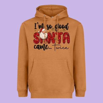 I M So Good Santa Came Twice Heavyweight Hoodie Designed By Maliassmallbusiness