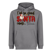 Storm i m so good santa came twice Heavyweight Hoodie - MaliasSmallBusiness