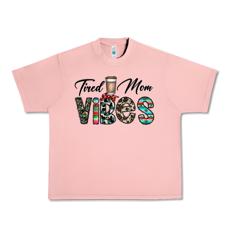 Tired Mom Vibes Urban Heavy Tee by CowhideDigitalArt | Teevron