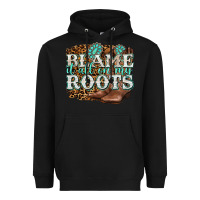 Black blame it all on my roots Heavyweight Hoodie - NancyCooperArtShop