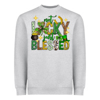 Not Lucky Just Blessed St. Patricks Day Heavyweight Sweatshirt | Teevron