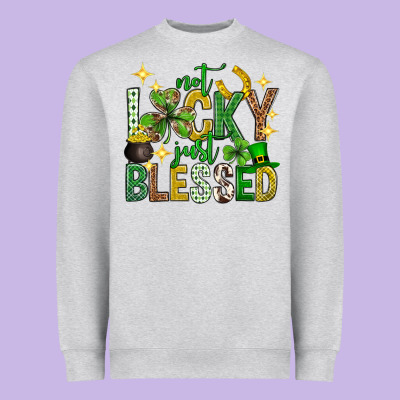 Not Lucky Just Blessed St. Patricks Day Heavyweight Sweatshirt Designed By Neo Western