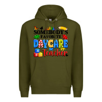 Army Green somebody's favorite daycare teacher Premium Hoodie - Artiststas