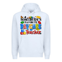 White somebody's favorite daycare teacher Premium Hoodie - Artiststas