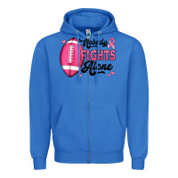 True Royal nobody fights alone pink football breast cancer awareness Zipper Hoodie - Jasminsmagicworld