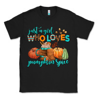 Black just a girl who loves pumpkin spice Classic Tee - AdoDesignShop
