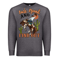 Charcoal Heather buck around and find out rodeo cowboy Premium Sweatshirt - MaliasSmallBusiness