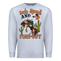 Heather Grey buck around and find out rodeo cowboy Premium Sweatshirt - MaliasSmallBusiness