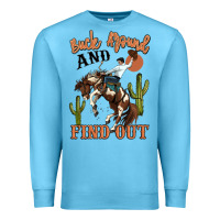 Ocean Blue buck around and find out rodeo cowboy Premium Sweatshirt - MaliasSmallBusiness