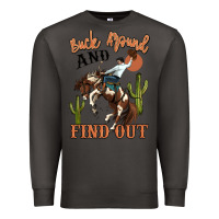 Smoke buck around and find out rodeo cowboy Premium Sweatshirt - MaliasSmallBusiness