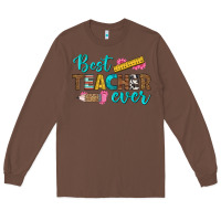 Chestnut best teacher ever Long Sleeve Tee - BundleAndBundleShop