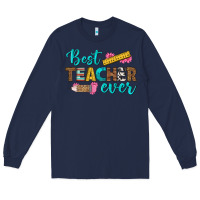 Navy best teacher ever Long Sleeve Tee - BundleAndBundleShop