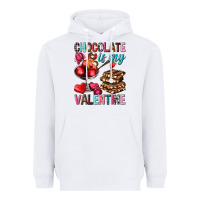 Chocolate Is My Valentine Heavyweight Hoodie | Teevron