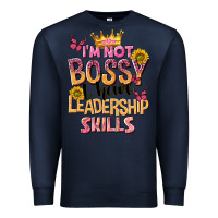 Navy im not bossy i just have leadership skills Premium Sweatshirt - NancyCooperArtShop