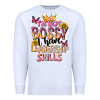 White im not bossy i just have leadership skills Premium Sweatshirt - NancyCooperArtShop