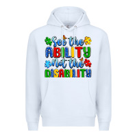 White see the ability not the disability Premium Hoodie - Artiststas