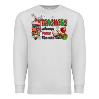 Dove Grey teachers always make the nice list Premium Sweatshirt - MaliasSmallBusiness