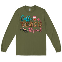 Army Green coffee teach repeat Long Sleeve Tee - BundleAndBundleShop