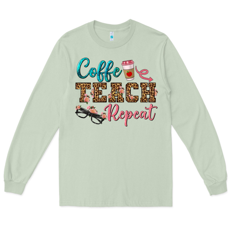 Coffee Teach Repeat Long Sleeve Tee by BundleAndBundleShop | Teevron