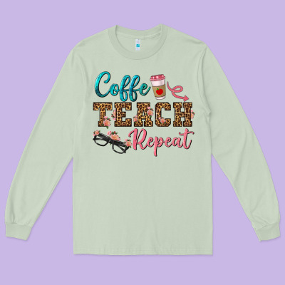 Coffee Teach Repeat Long Sleeve Tee Designed By Bundleandbundleshop