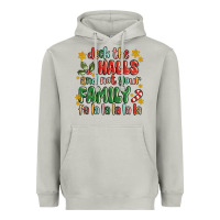 Moon Dust deck the halls and not your family fa la la la laa Heavyweight Hoodie - MaliasSmallBusiness