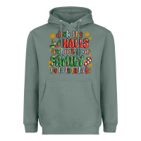 Deck The Halls And Not Your Family Fa La La La Laa Heavyweight Hoodie | Teevron