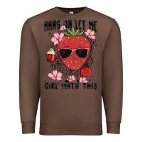 Chestnut hang on let me girl math this Premium Sweatshirt - MaliasSmallBusiness