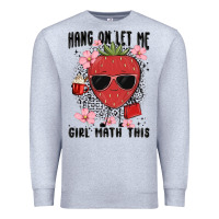 Heather Grey hang on let me girl math this Premium Sweatshirt - MaliasSmallBusiness