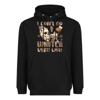 Black i don't do winter very well Heavyweight Hoodie - MaliasSmallBusiness