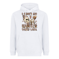 White i don't do winter very well Heavyweight Hoodie - MaliasSmallBusiness