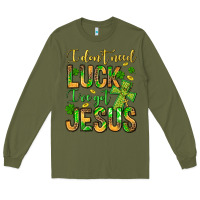 Army Green I don't need luck I've got Jesus Long Sleeve Tee - Jasminsmagicworld